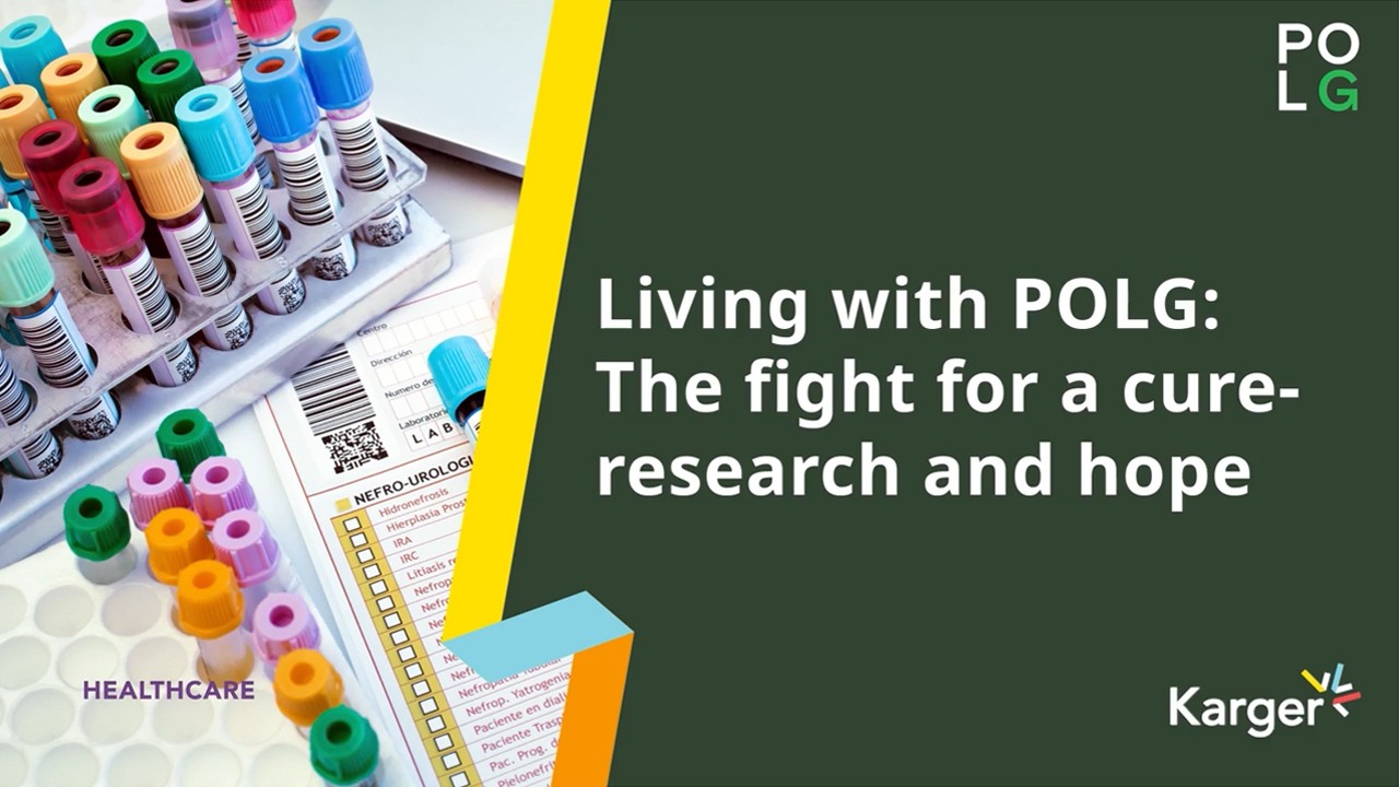 Living with POLG: The fight for a cure- research and hope