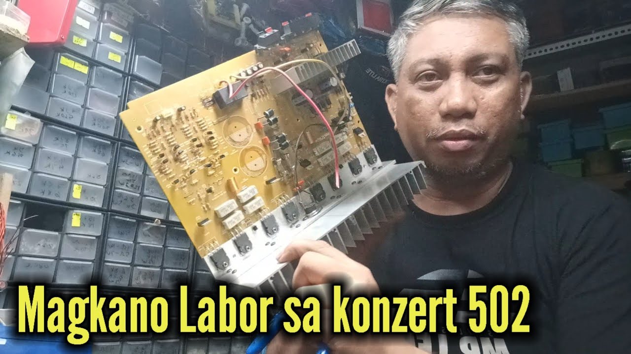 Magkano ang Labor ko sa konzert 502 amplifier 