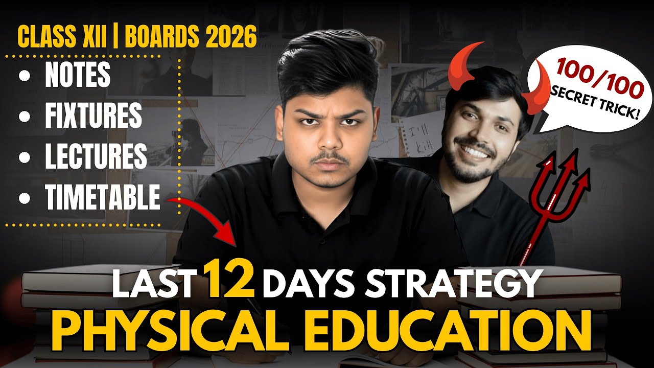 Physical Education Last 12 Days Strategy 2026 🔥 Score 95+ in PE | CBSE Class 12 Board Exam Plan