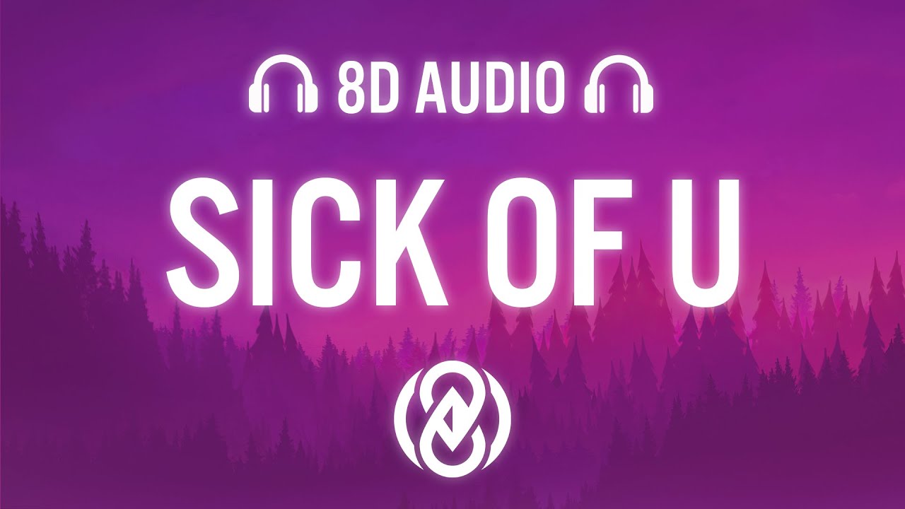 BoyWithUke - Sick of U ft. Oliver Tree (Lyrics) | 8D Audio 🎧