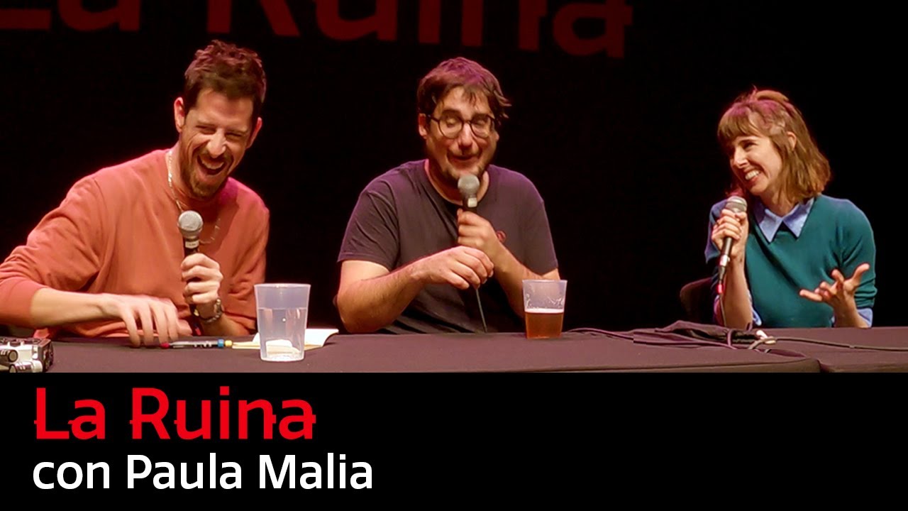 181. La Ruina (con Paula Malia)