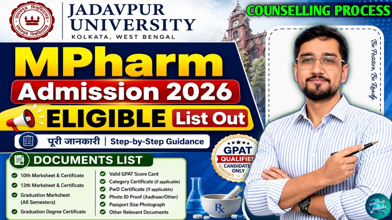 JU MPharm ELIGIBLE List Out | Documents List | Counselling Process | Jadavpur University MPharm 2026