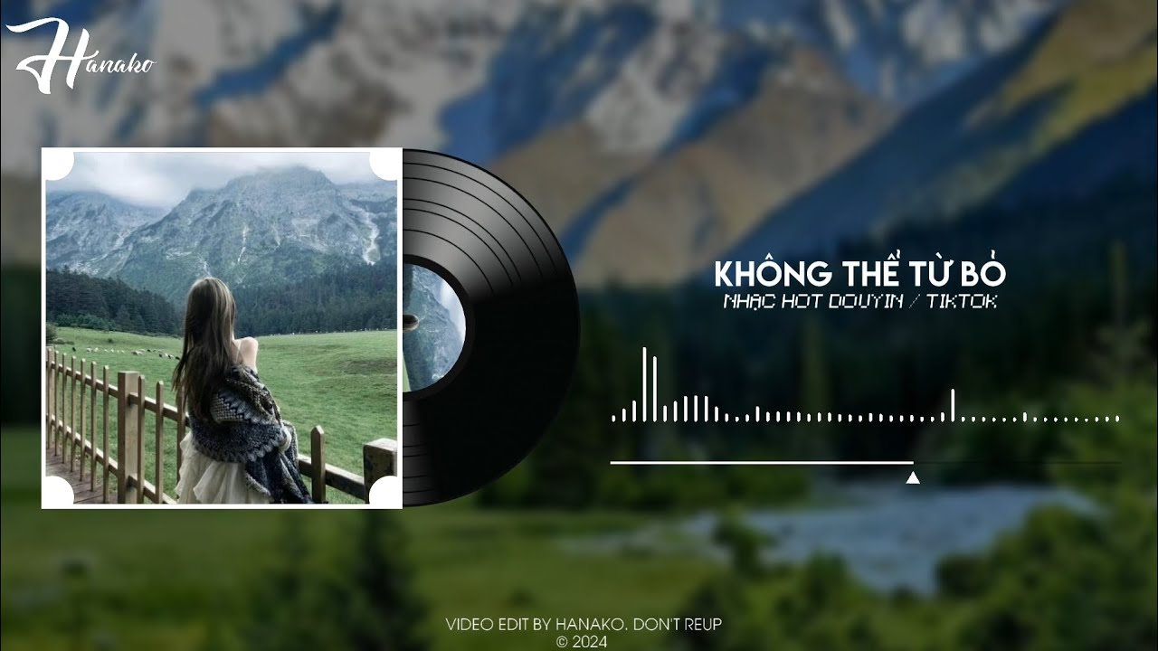 Không Thể Từ Bỏ - Âu Dương Diệu Oánh. Nhạc Nền Hot TikTok / Douyin 2024.