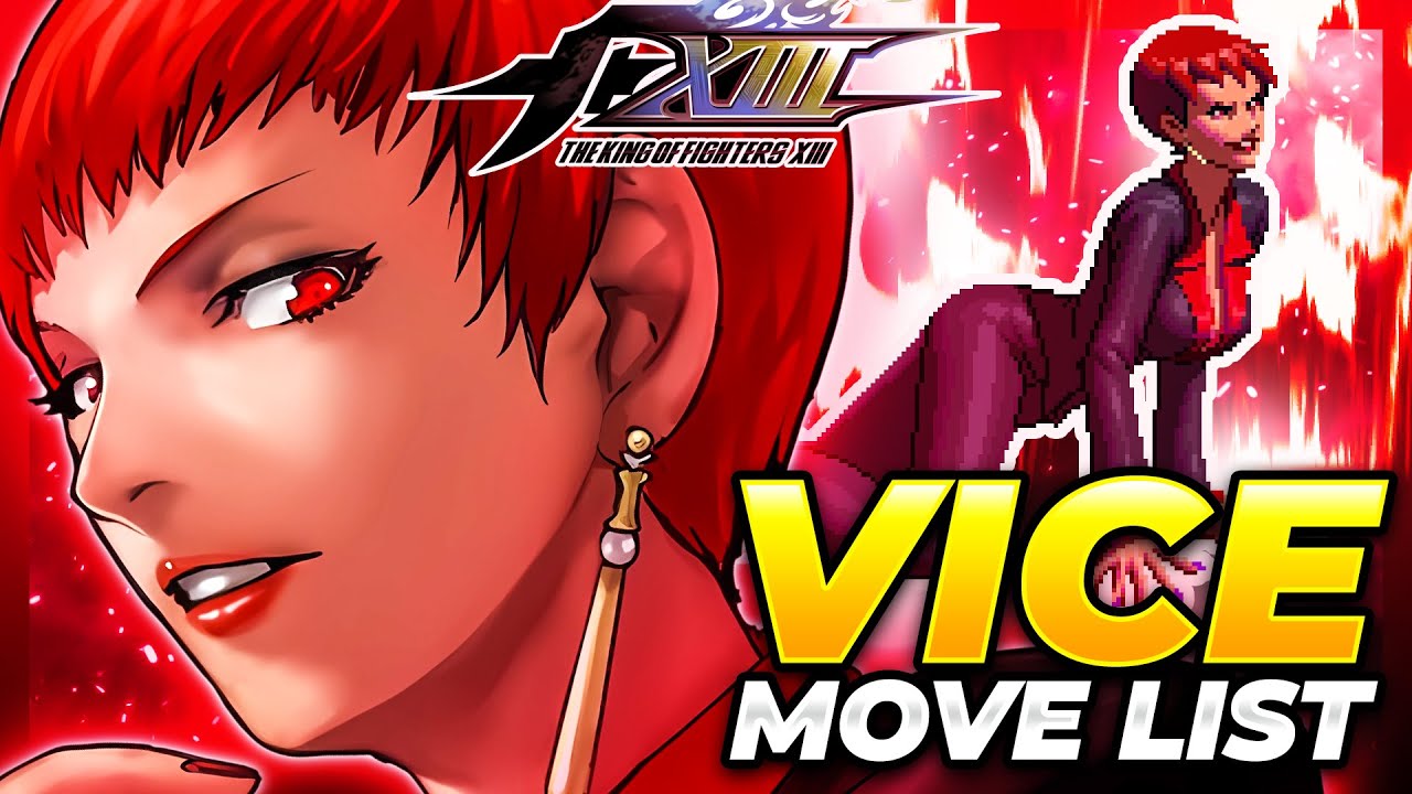 VICE MOVE LIST - The King of Fighters XIII (KOFXIII)
