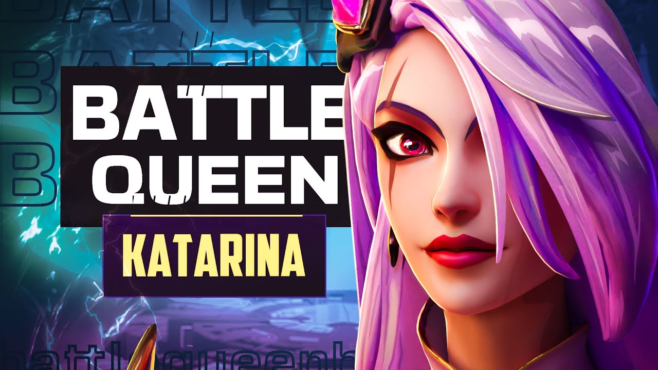 BATTLE QUEEN Katarina Tested and Rated! - LOL