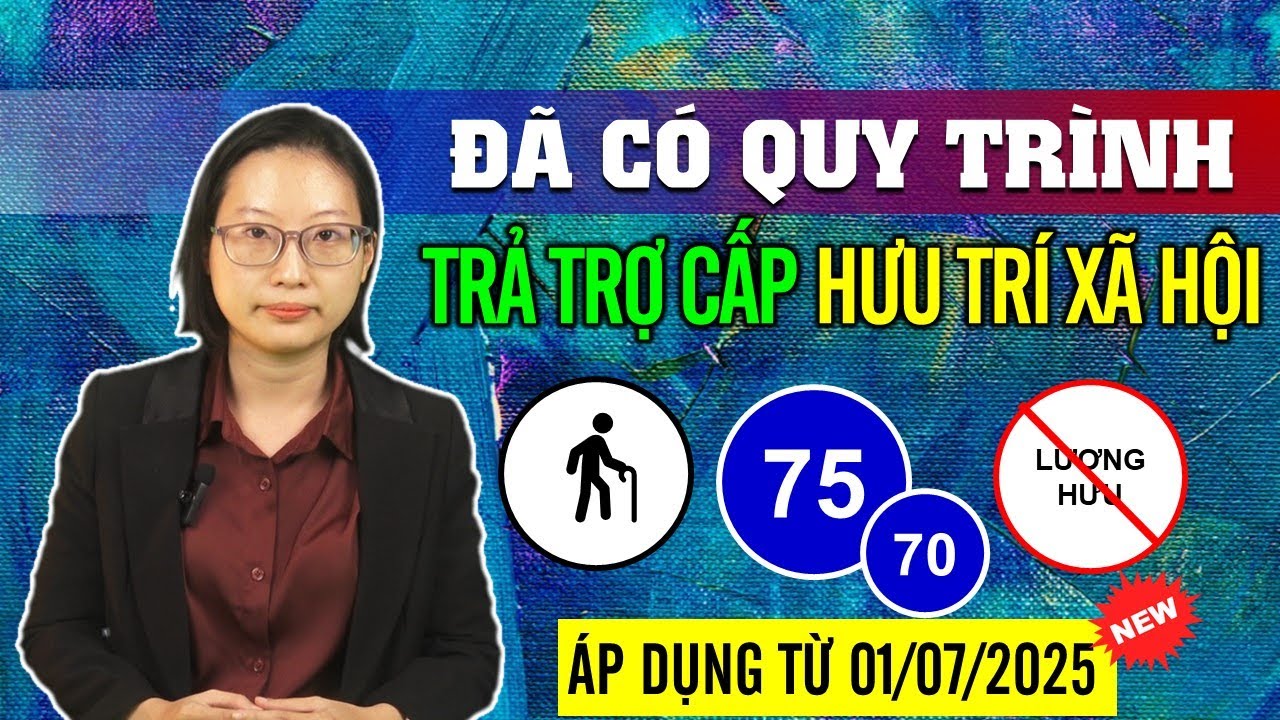 Đã có quy trình thủ tục nhận tiền TRỢ CẤP hàng tháng cho người 75 tuổi (Hưu Trí Xã Hội)