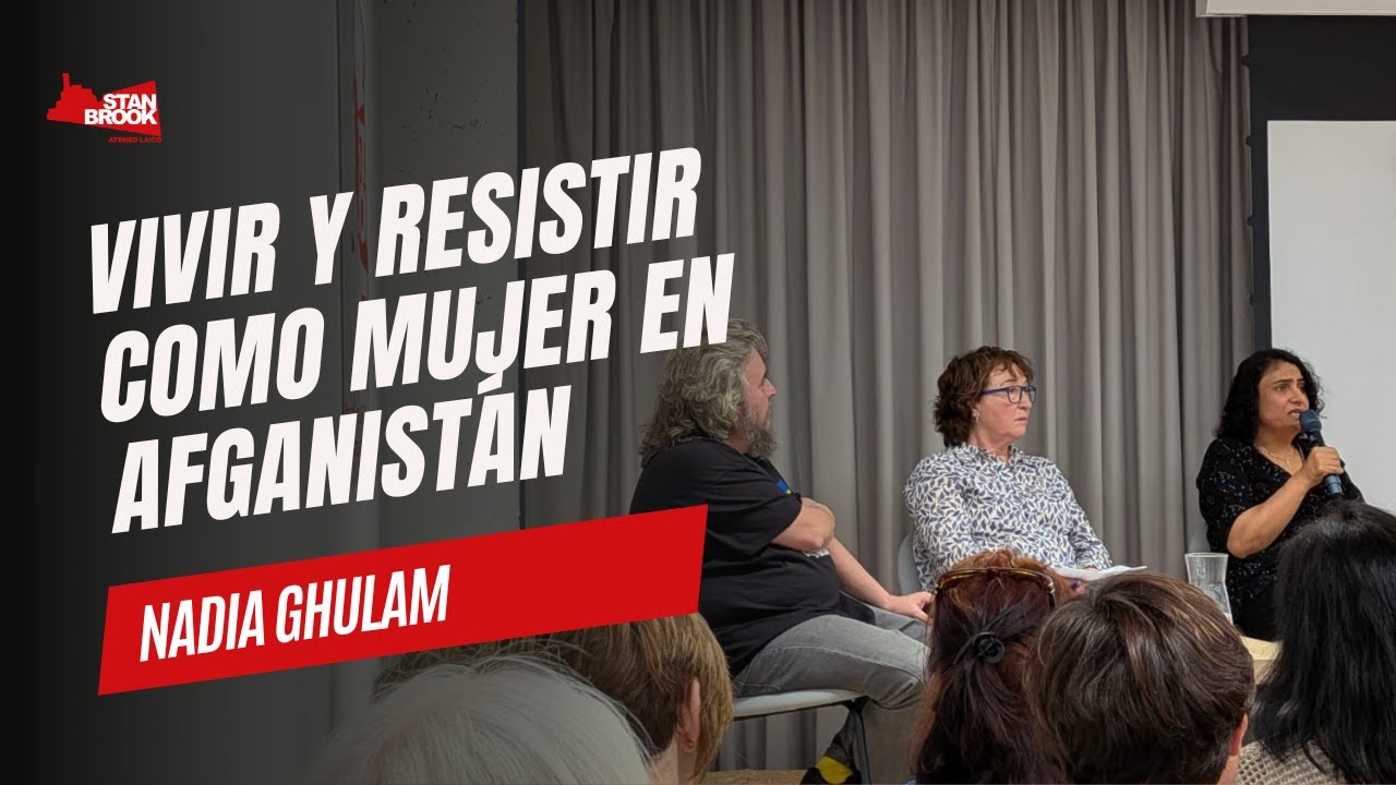 NADIA GHULAM: Vivir y resistir como mujer en Afganistán