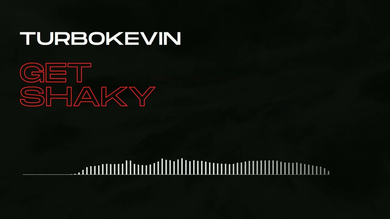 KXXMA, TurboKevin - GET SHAKY [HARDTEKK]
