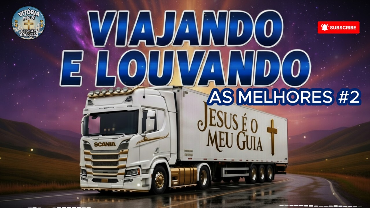 Os Melhores Louvores para você ouvir na viagem.Viajando e Louvando na Fé Modão Sertanejo AS MELHORES