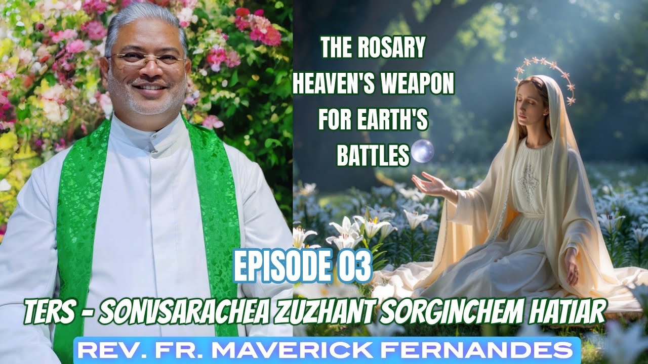 The Rosary: Heaven’s Weapon for Earth’s Battles | Episode 03 | Konkani | #tfrcctv