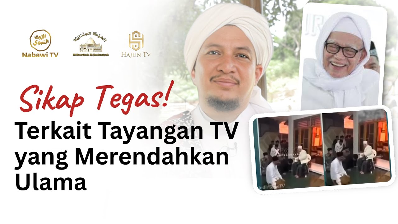 Sikap Tegas terkait Tayangan TV yang Merendahkan Ulama | Nabawi TV