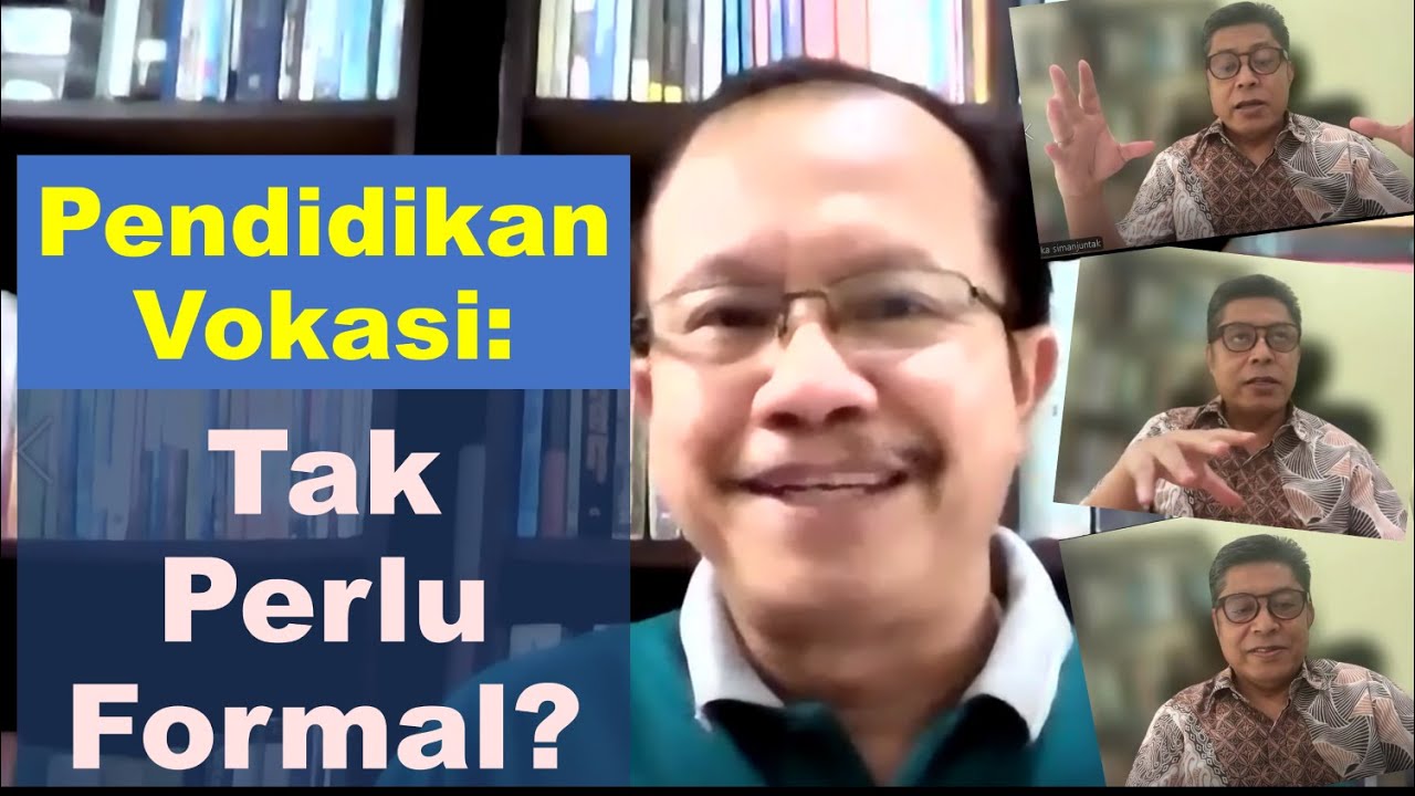 Pendidikan Vokasi: Tak Perlu Formal? (TPDS#134)
