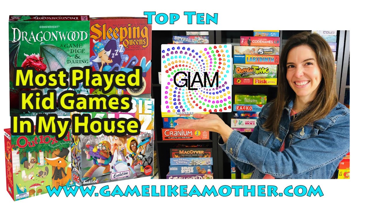 Top 10 Played Kid Games in My House
