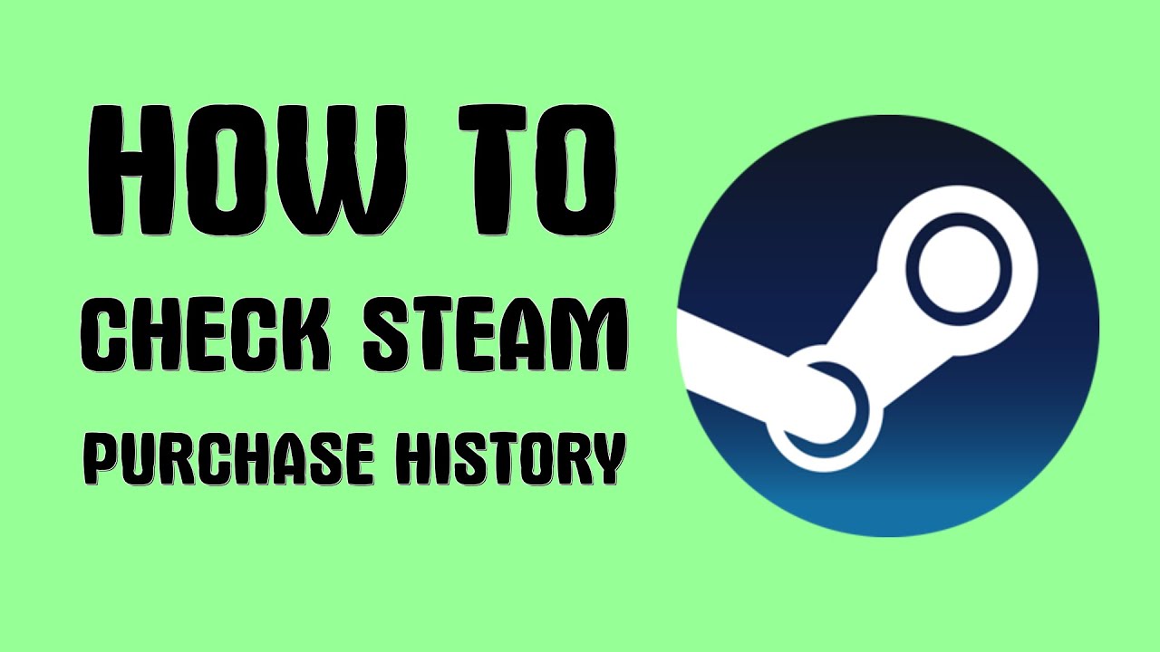 How to check Steam purchase history