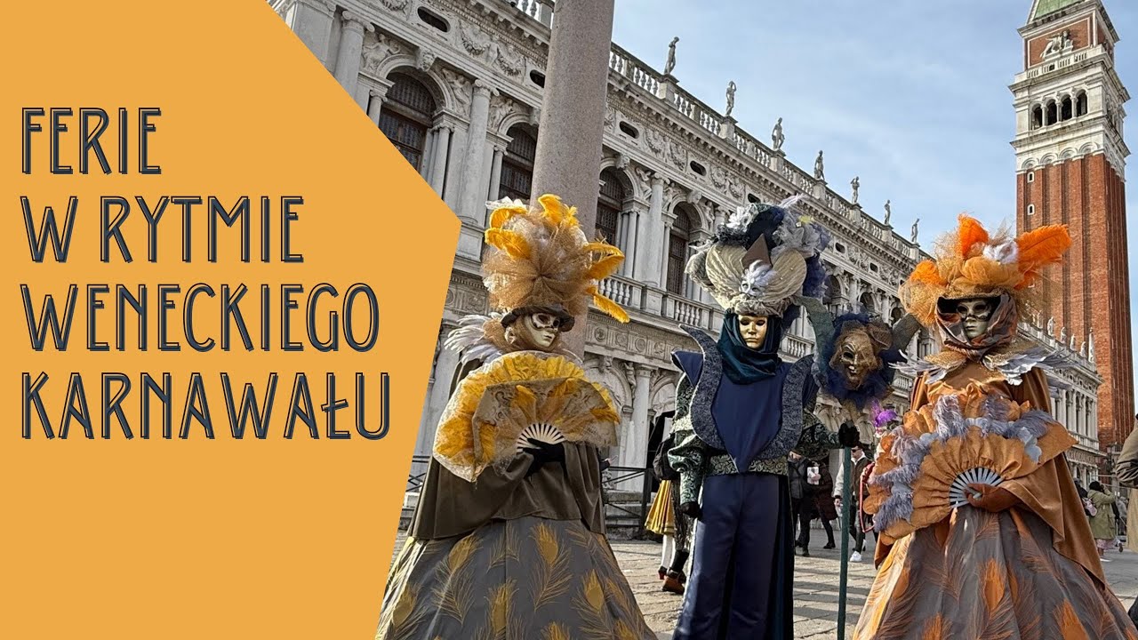 Ferie w rytmie weneckiego karnawału 🎭✨