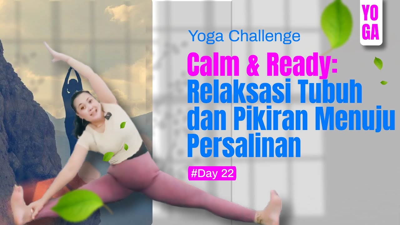 Calm & Ready Relaksasi Tubuh dan Pikiran Menuju Persalinan - Day 22