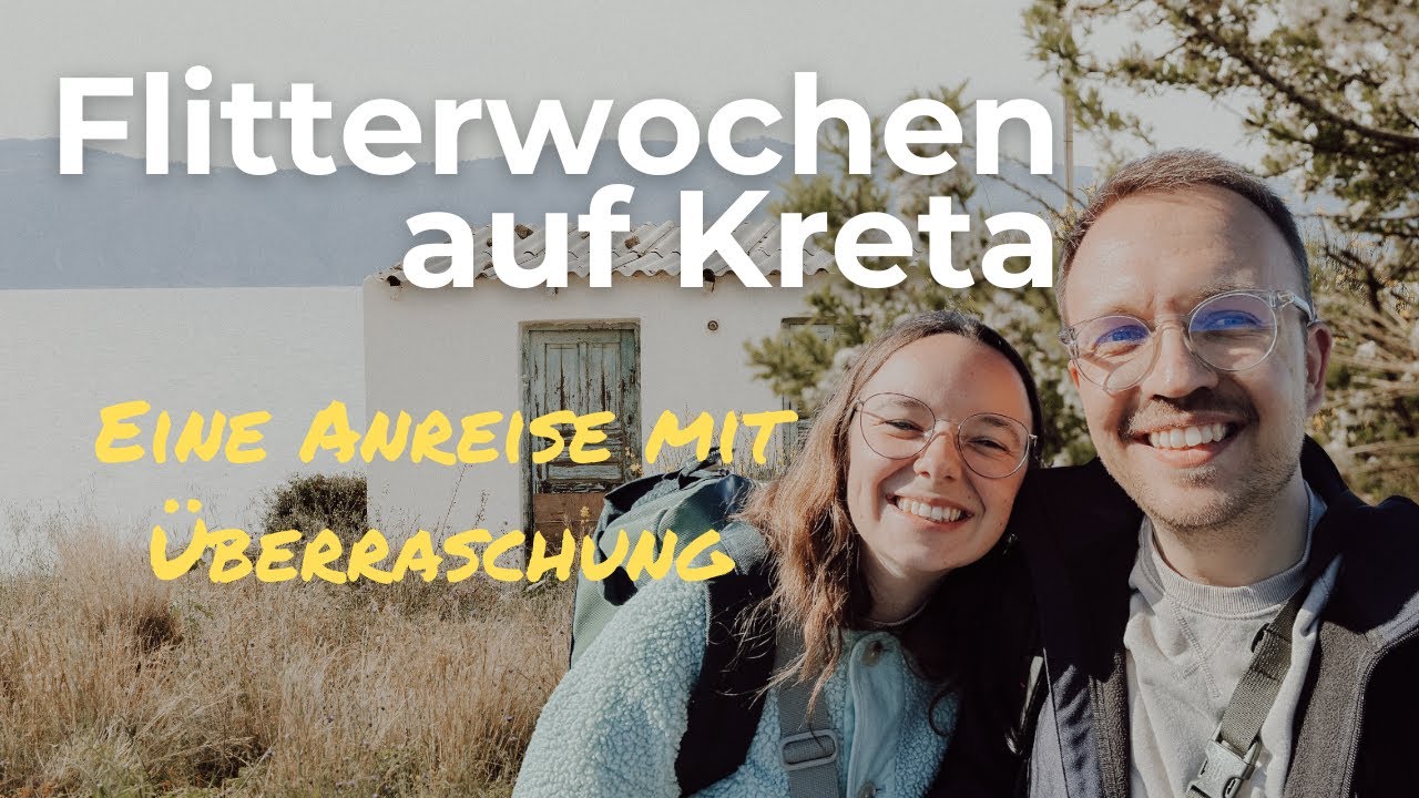 Unsere TRAUM Flitterwochen auf Kreta starten mit Überraschungen | Kreta - Folge 1