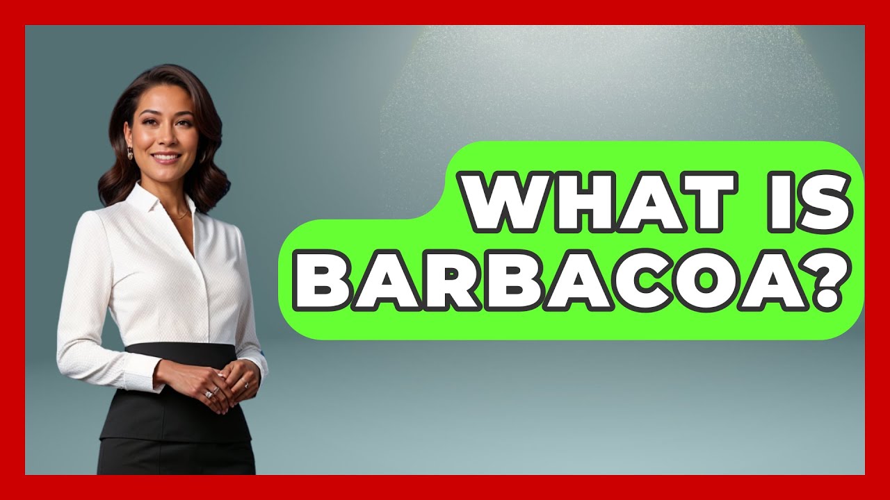 What Is Barbacoa? - United States Revealed