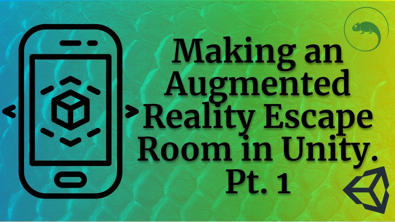Augmented Reality Escape Room Tutorial - Pt. 1 