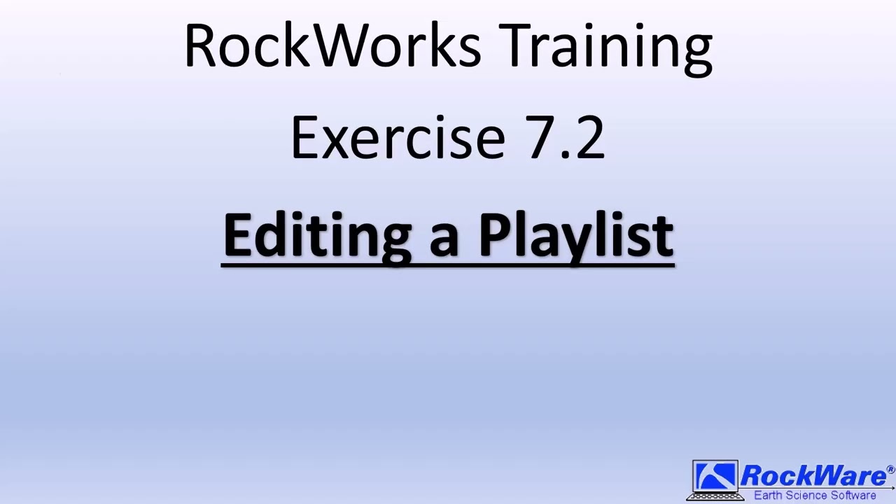 RockWorks Training Exercise 7 - Automation w/the RockWorks Playlist