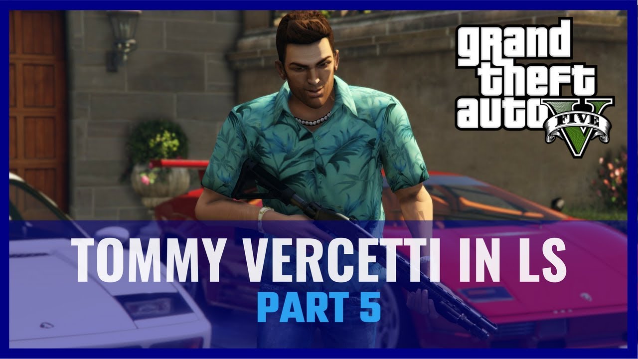 GTA V - Tommy Vercetti In LS PART 5