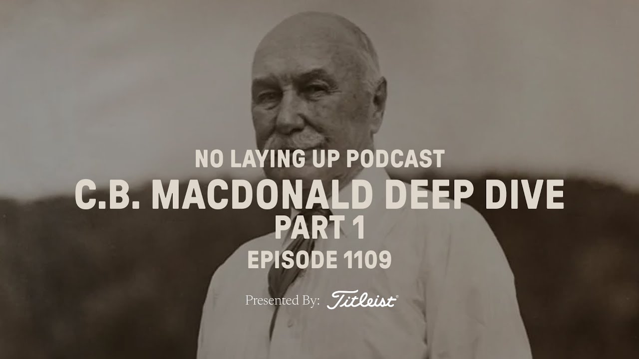C.B. Macdonald Deep Dive - Part 1 | NLU Pod, Ep 1109