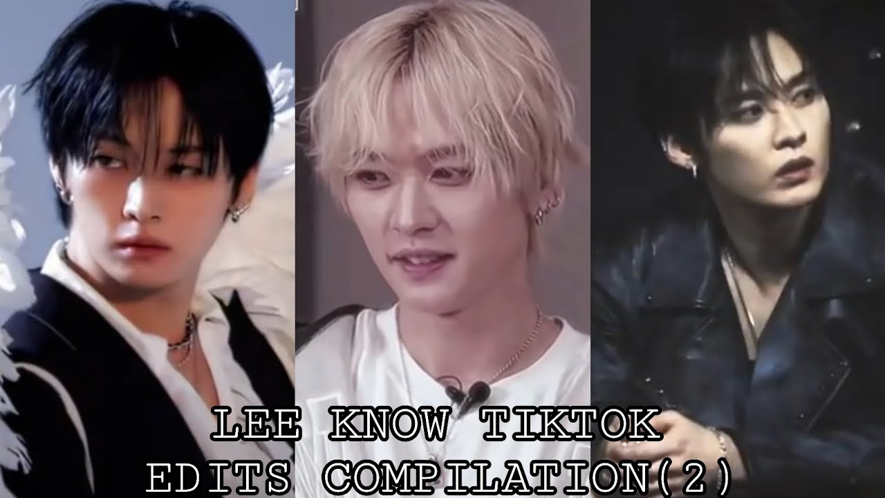 LEE KNOW TIKTOK EDITS COMPILATION (2)