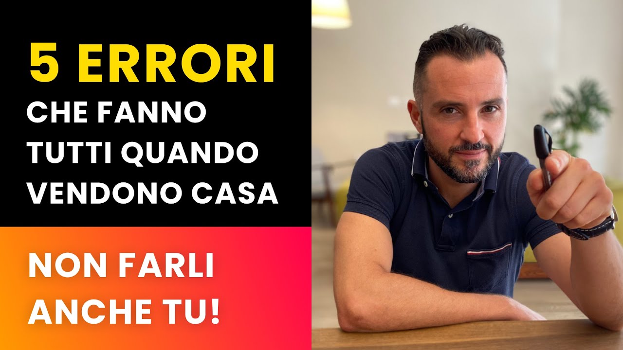 5 ERRORI - PROBLEMI DA EVITARE QUANDO VUOI VENDERE CASA 🚨