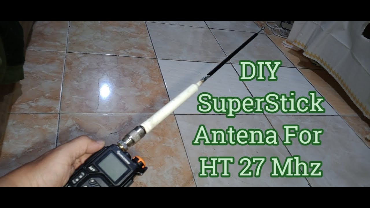 DIY Antena Superstik 27 Mhz | Untuk HT Quansheng