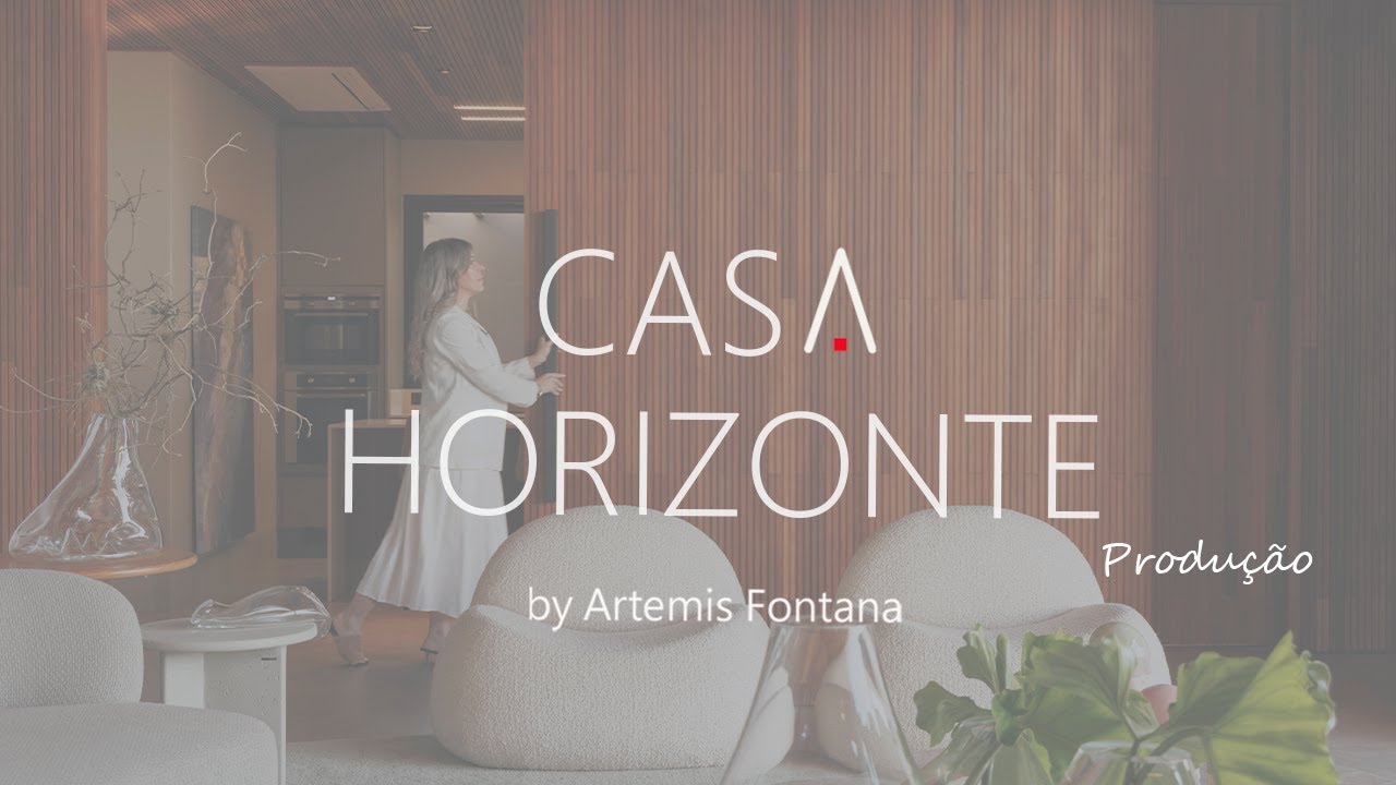 CASA HORIZONTE | O que acontece por trás de um projeto pronto?