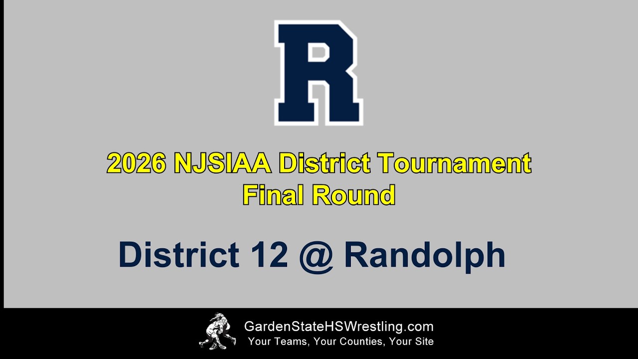 2026 NJSIAA Boys Wrestling District 12 Finals @ Randolph