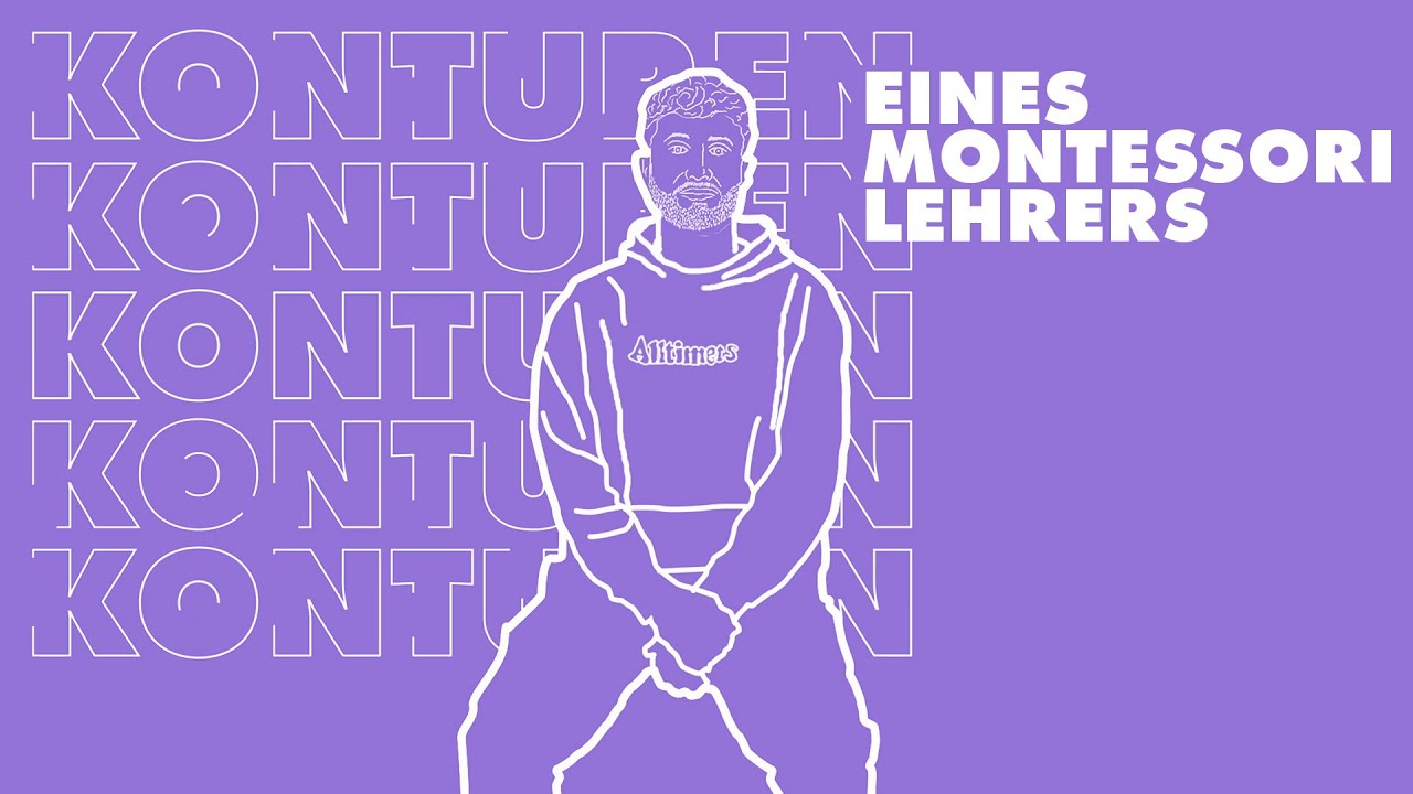 KONTUREN: eines Montessori Lehrers (S01/E02)