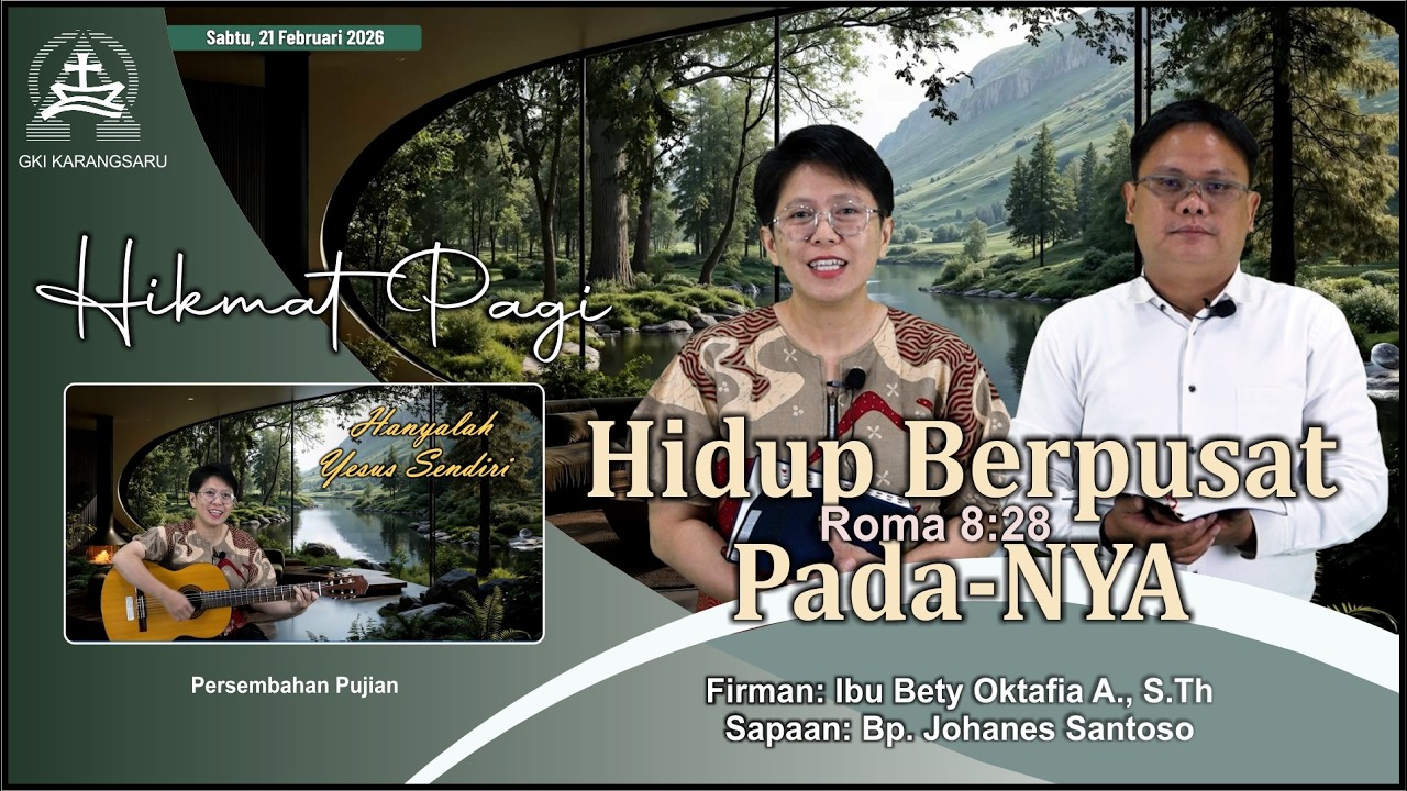 HIKMAT PAGI | Sabtu, 21 Februari 2026 | Ibu Bety Oktafia A., S.Th