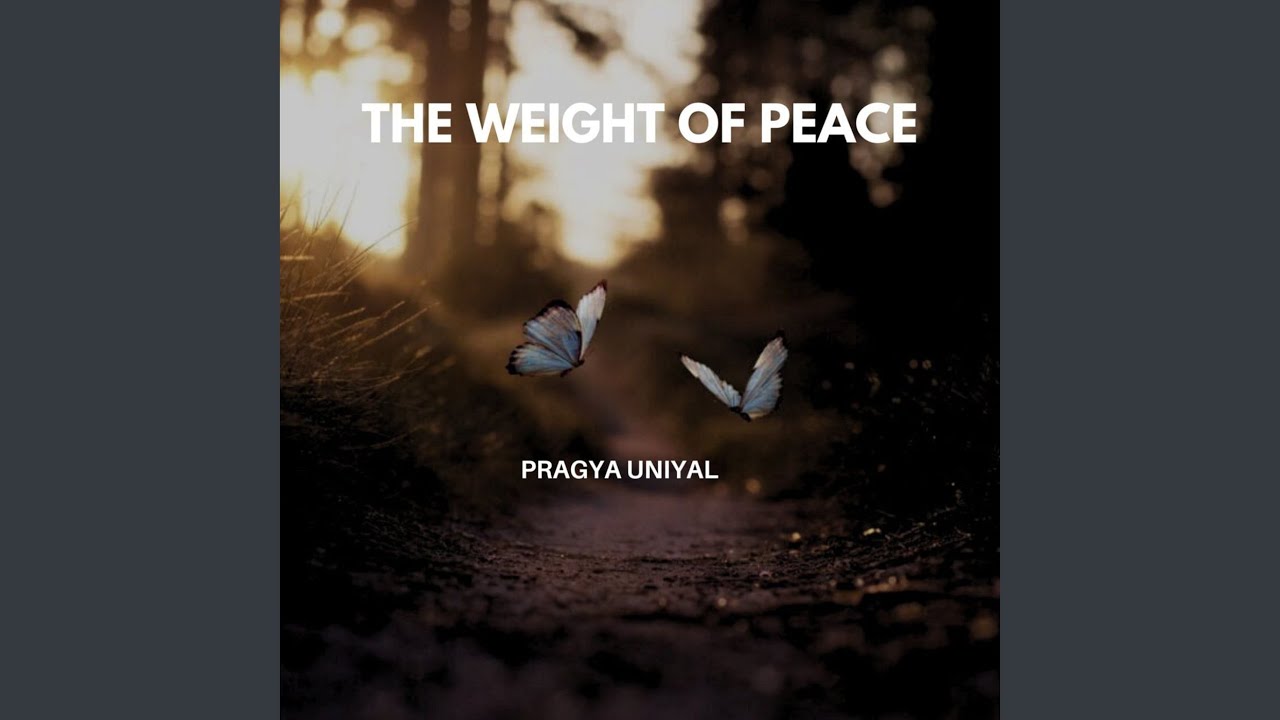 The Weight of Peace