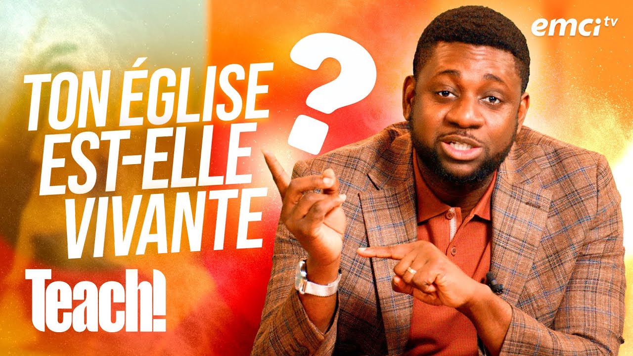 Les 12 caractéristiques essentielles d'une église vivante | Partie 4 - Teach! - Athoms Mbuma