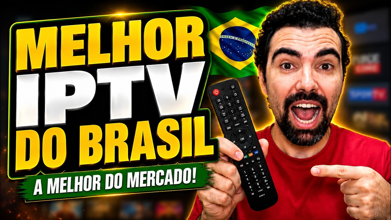 Melhor IPTV do Brasil? Veja por que hoje essa &eacute; considerada a Melhor Lista IPTV do Mercado!