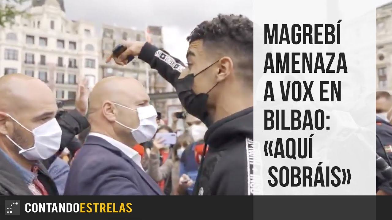 Un magreb&iacute; amenaza a Vox en Bilbao: &laquo;aqu&iacute; sobr&aacute;is&raquo;