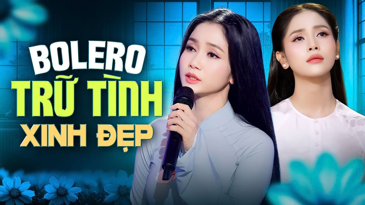 Mỹ Nhân Bolero Trữ Tình Đặc Biệt - Phương Anh, Phương Ý | Tuyển Tập Khiến Người Nghe Không Thể Quên