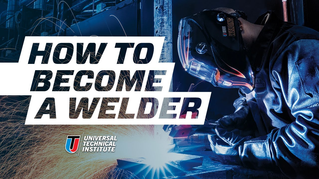 How to Become a Welder