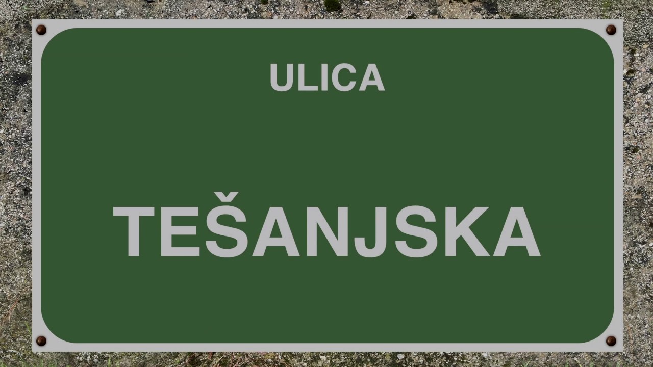 ULICA TEŠANJSKA