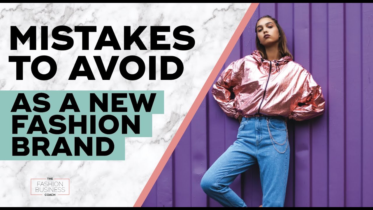 Fashion Entrepreneur Mistakes to Avoid