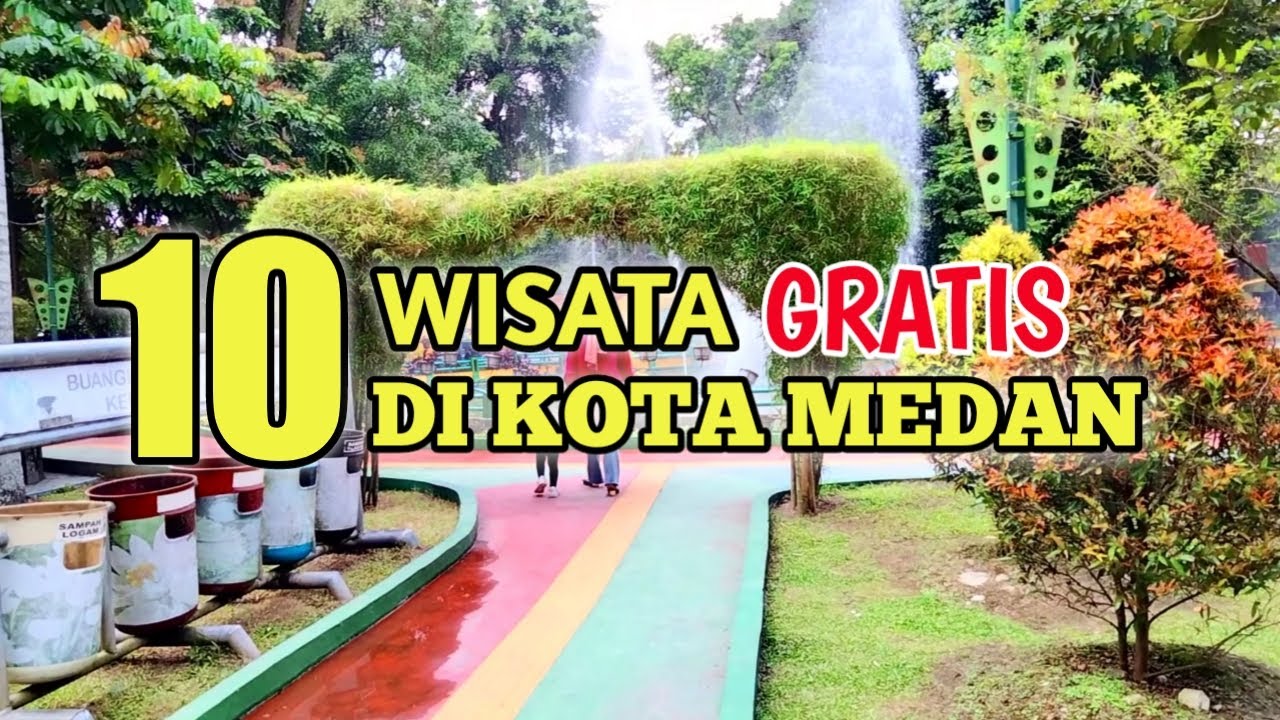 Tidak Perlu Mengeluarkan Uang, Inilah 10 Tempat Wisata Gratis Di Kota Medan