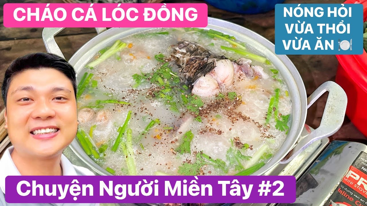 Chuyện Người Miền Tây #2 | Về quê ra vườn câu cá lóc đồng, nấu nồi cháo cá nóng hổi vừa thổi vừa ăn