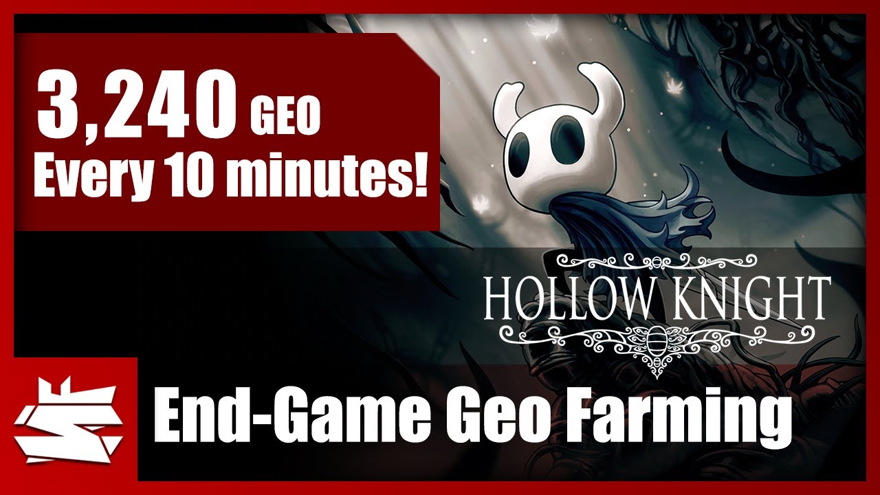 Hollow Knight - Geo Farming