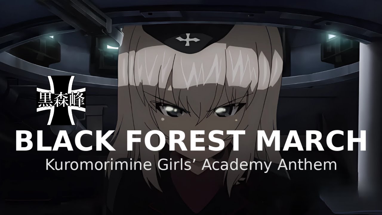 Black Forest March | Kuromorimine Girl's Academy Anthem | Girls Und Panzer Unofficial Song