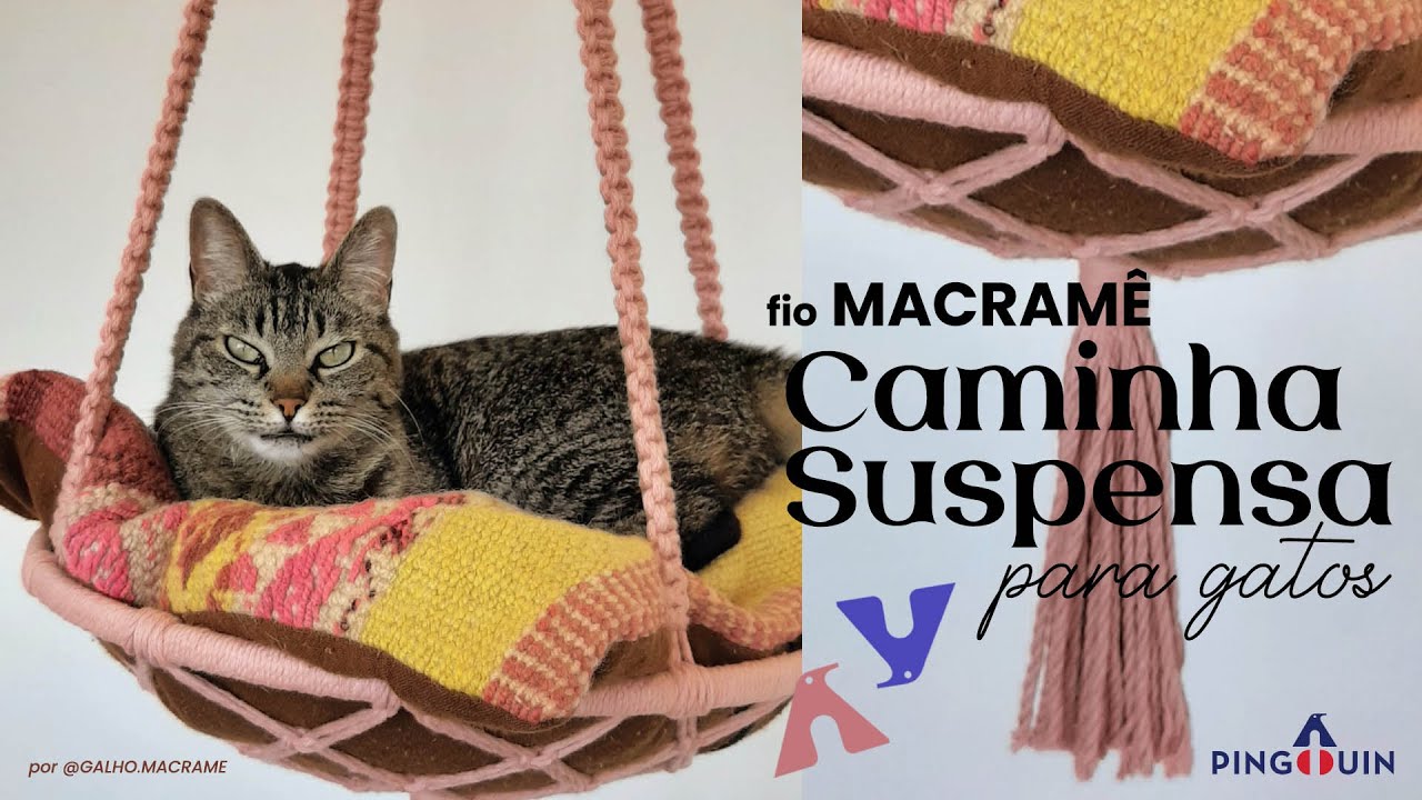 Passo a passo da Caminha Suspensa para gatos feita em macramê com o fio Macramê Pingouin.