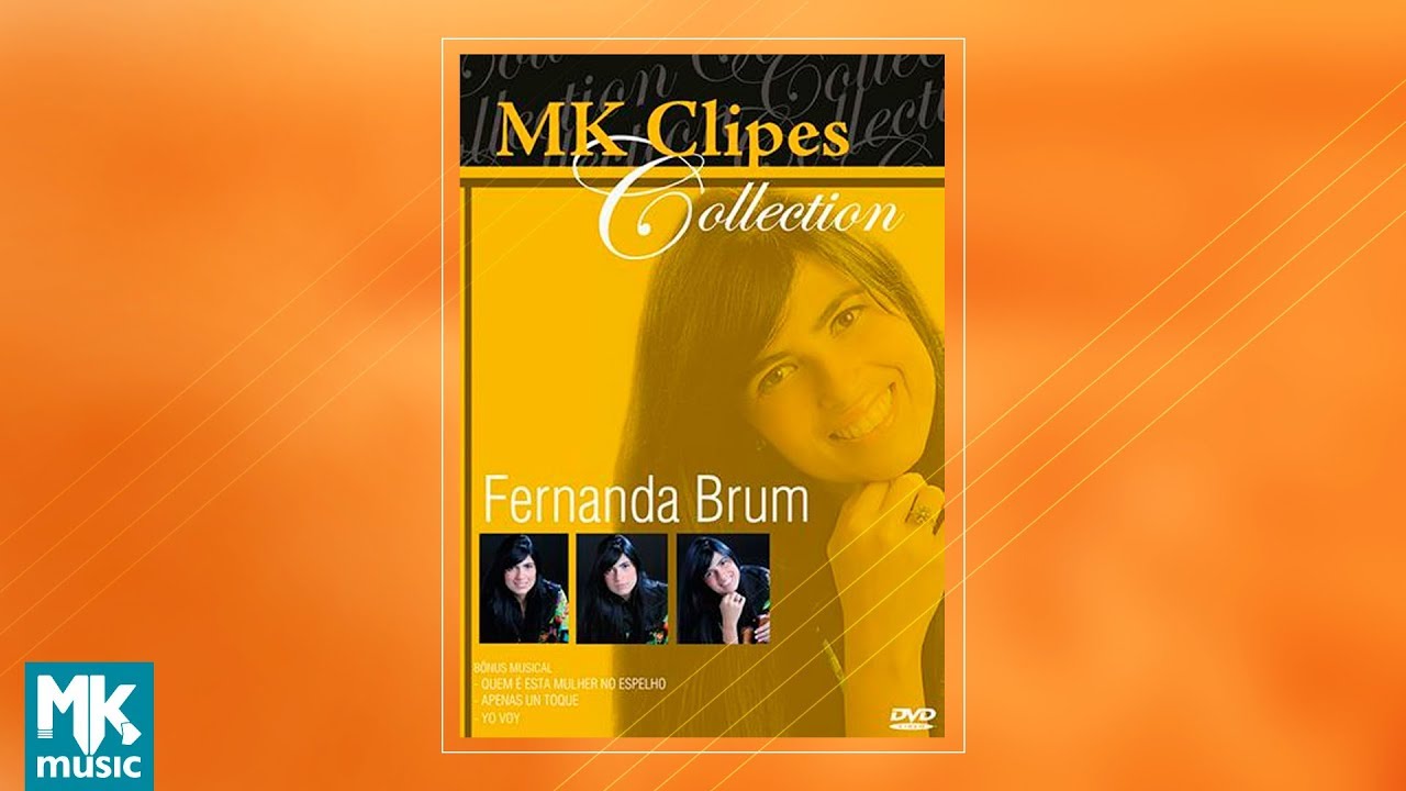 Fernanda Brum - MK Clipes Collection (DVD COMPLETO)