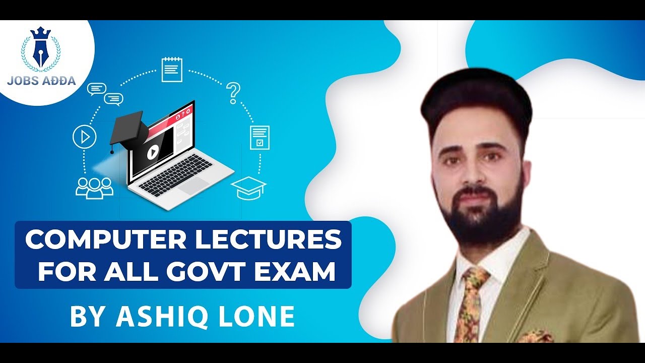 Syllabus of Computer for Upcoming Govt. Exams | Ashiq Lone | Jobs Adda
