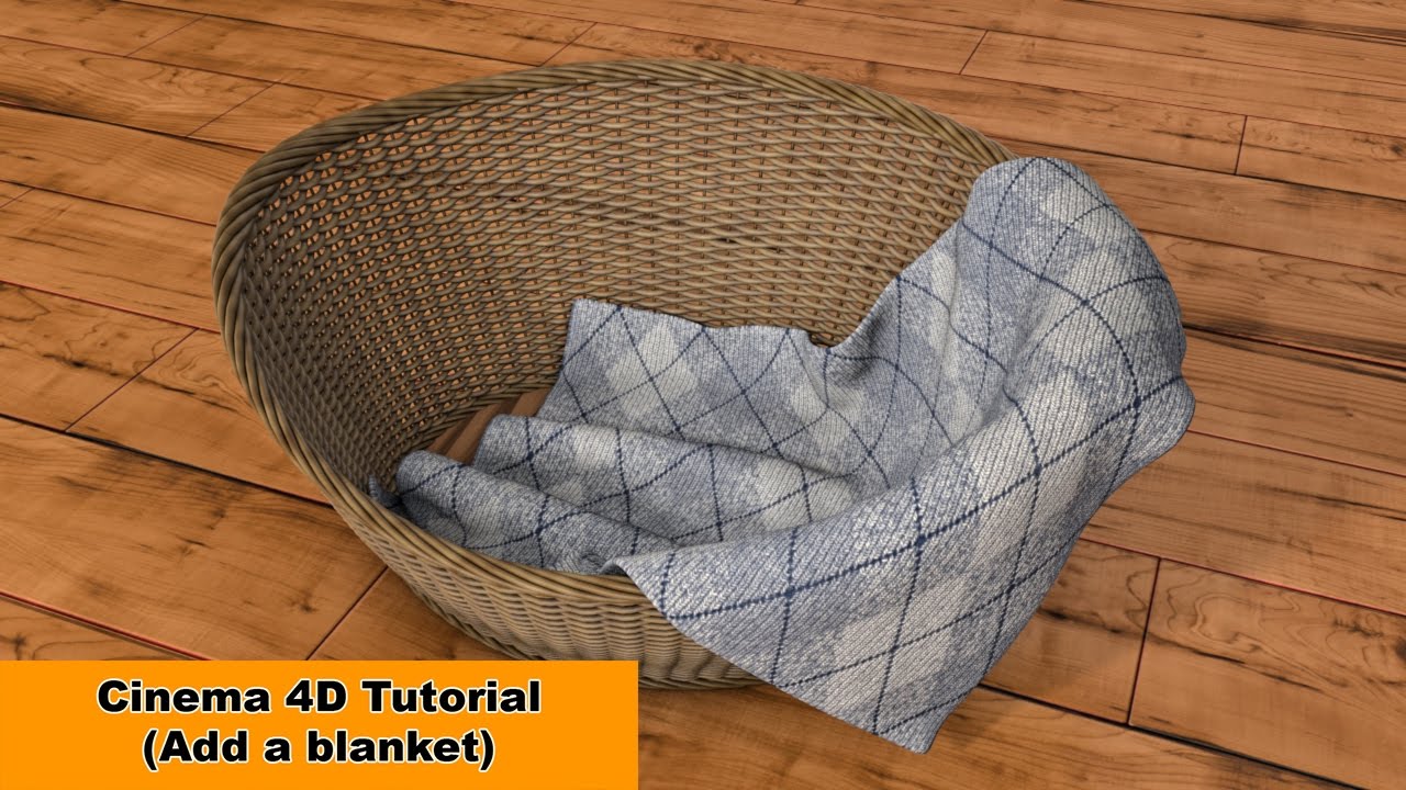 Add a blanket to our basket (Cinema 4D Tutorial)