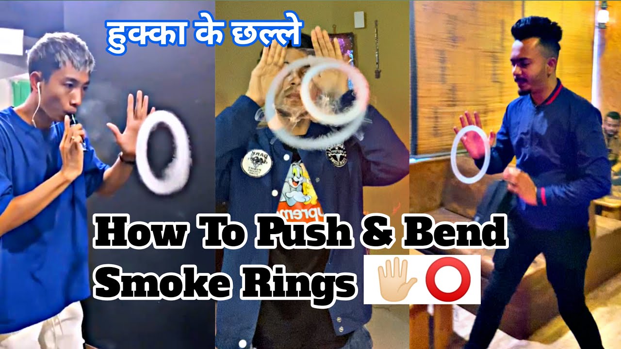 Vape Tricks Tutorial - How to Push & Bend O&rsquo;s (in hindi ) | How to push smoke rings with your hand
